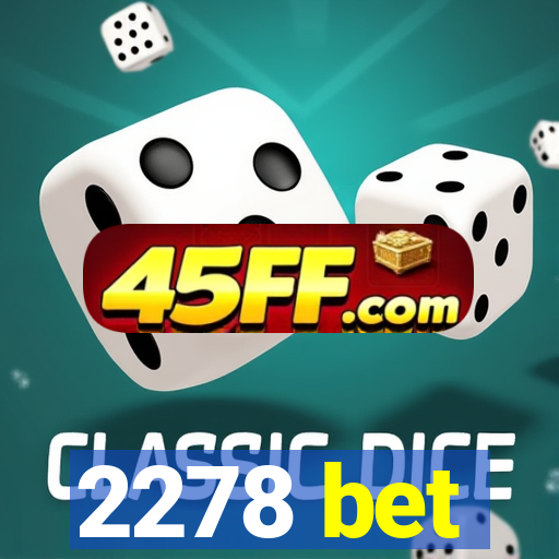 2278 bet
